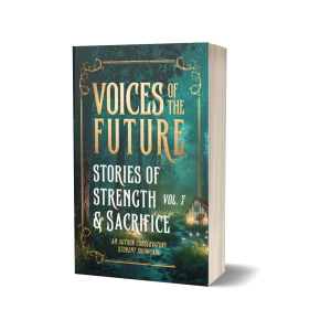Preorder Voices of the Future: Stories of Strength and Sacrifice - Signed